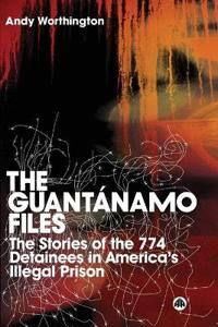 Worthington Andy The Guantanamo Files