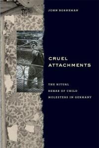 Borneman John Cruel Attachments