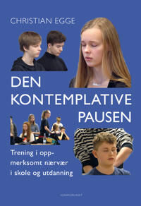 Den Kontemplative Pausen Av Christian Egge