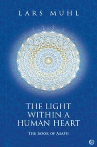 The Light Within A Human Heart Av Lars Muhl The Light Within A Human Heart Av Lars Muhl