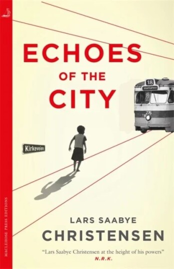 Echoes Of The City Av Lars Saabye Christensen