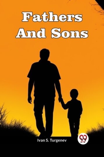 Fathers And Sons Fathers And Sons