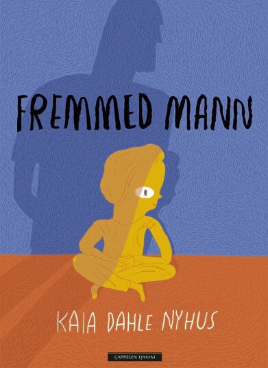 Fremmed Mann Av Kaia Dahle Nyhus