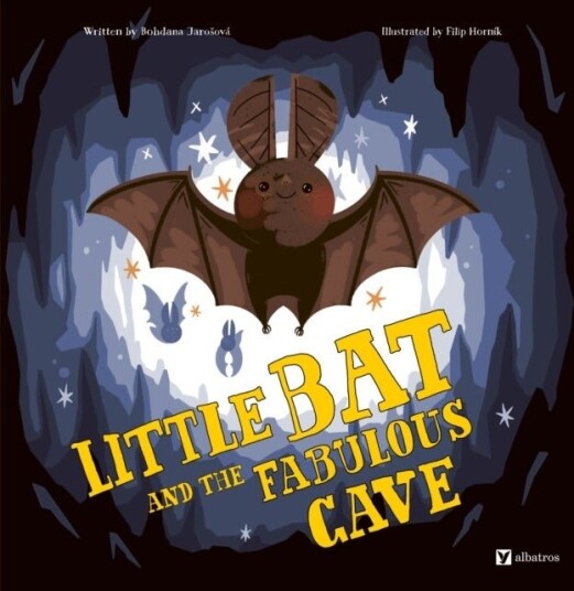 Little Bat and the Fabulous Cave Little Bat and the Fabulous Cave
