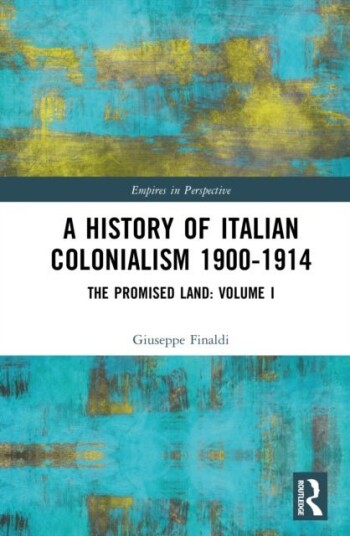 A History of Italian Colonialism 1900 1914