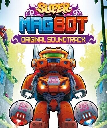 Super Magbot: Original Soundtrack