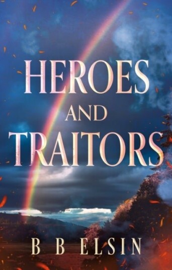 Heroes and Traitors Heroes and Traitors