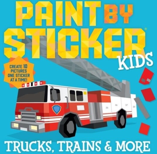 Paint by Sticker Kids: Trucks Trains & More Paint by Sticker Kids: Trucks Trains & More