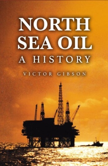 North Sea Oil A History