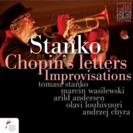 Tomasz Stanko, Wasilewski, Andersen, Louhivuori Chopin's Letters: Improvisations CD