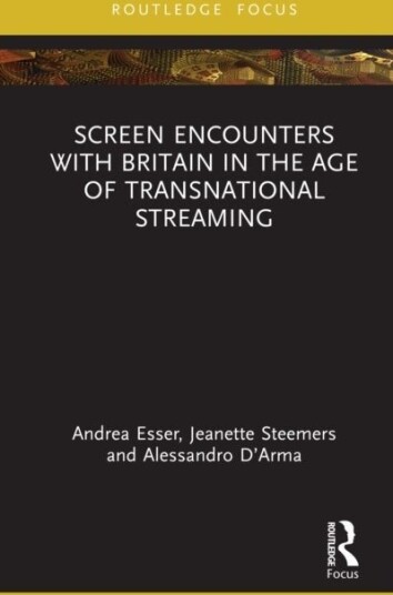 Screen Encounters with Britain in the Age of Transnational Streaming