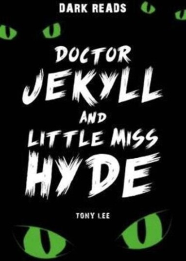 Doctor Jekyll and Little Miss Hyde Doctor Jekyll and Little Miss Hyde