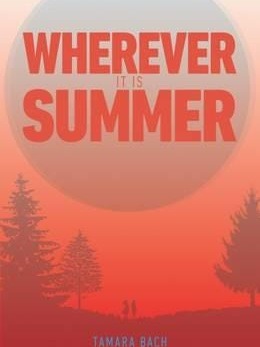 Wherever It Is Summer Av Tamara Bach