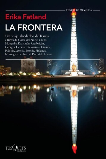 La Frontera Av Erika Fatland