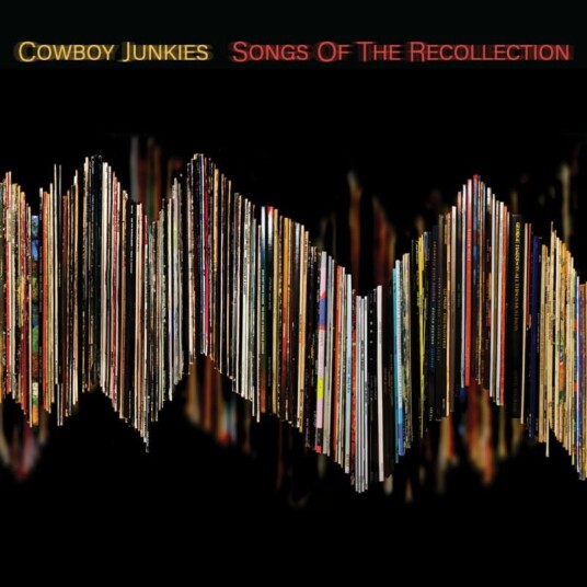 Cowboy Junkies Songs Of The Recollection LP/Vinyl Cowboy Junkies Songs Of The Recollection LP/Vinyl