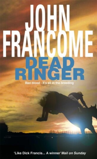 Dead Ringer A riveting racing thriller that will keep you guessing Dead Ringer A riveting racing thriller that will keep you guessing