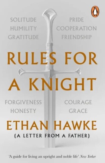 Rules For A Knight Av Ethan Hawke