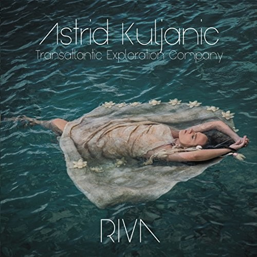 Astrid Kuljanic Transatlantic Exploration Company Riva CD