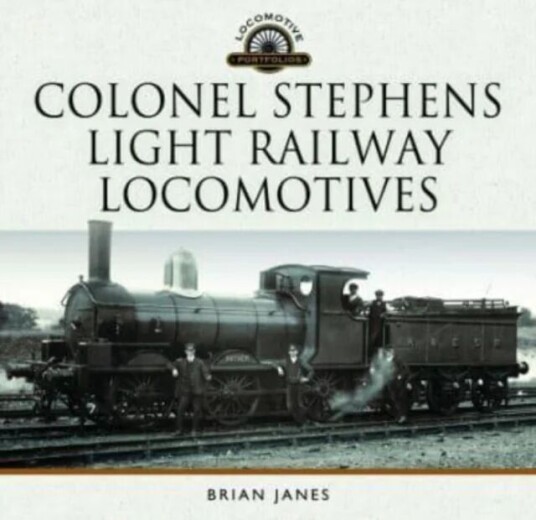 Colonel Stephens Light Railway Locomotives Av Brian Janes