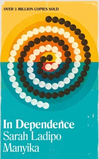 In Dependence av Sarah Ladipo Manyika In Dependence av Sarah Ladipo Manyika
