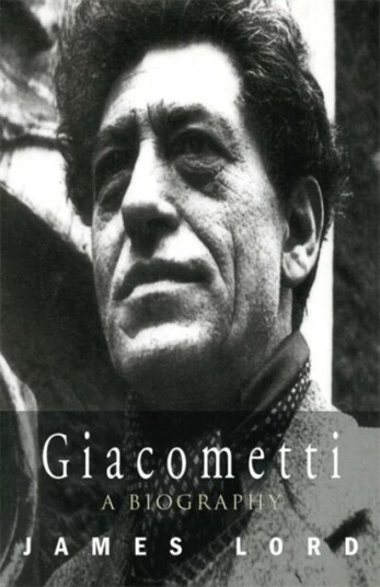 Giacometti: A Biography Av James Lord