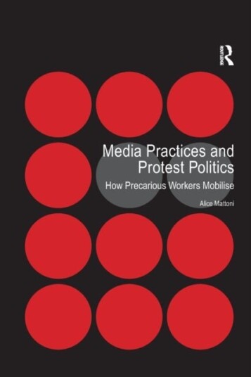 Media Practices and Protest Politics