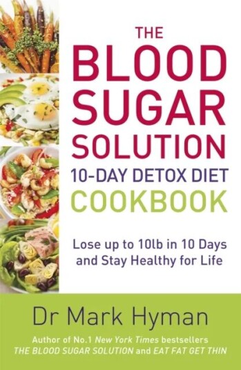 The Blood Sugar Solution 10-Day Detox Diet Cookbook Av Mark Hyman