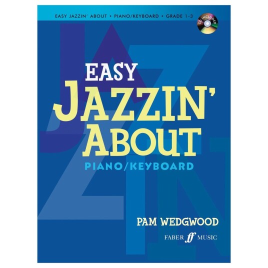 Faber Easy jazzin About for Piano Pam Wedgwood Faber Easy jazzin About for Piano Pam Wedgwood