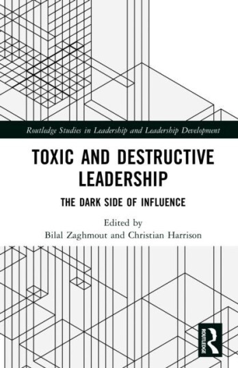 Toxic and Destructive Leadership Toxic and Destructive Leadership