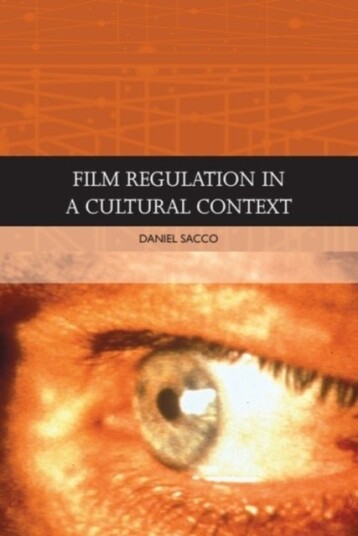 Film Regulation in A Cultural Context Film Regulation in A Cultural Context
