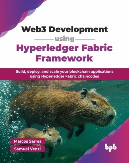 Web3 Development using Hyperledger Fabric Framework Web3 Development using Hyperledger Fabric Framework
