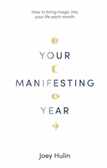 Your Manifesting Year Av Joey Hulin