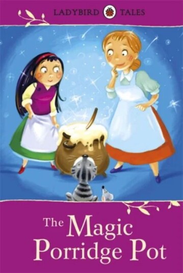 Ladybird Tales: The Magic Porridge Pot Av Vera Southgate
