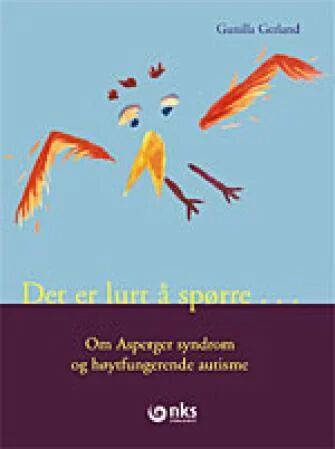 Det Er Lurt Å Spørre Av Gunilla Gerland