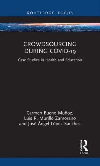Crowdsourcing During Covid-19 Av Carmen Bueno Munoz, Luis R Murillo Zamorano, Jose Angel Lopez Sanchez