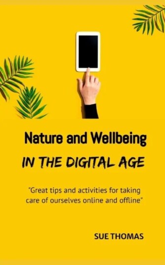 Nature And Wellbeing In The Digital Age Av Sue Thomas