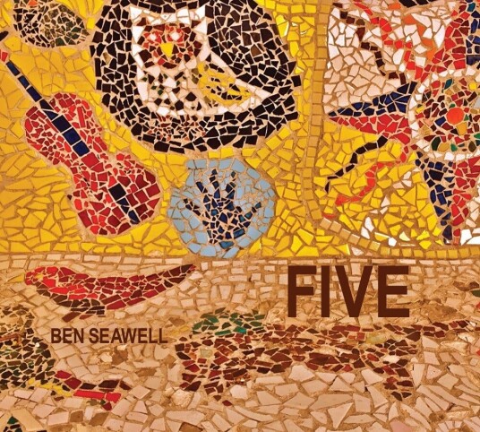 Ben Seawell Five CD Ben Seawell Five CD