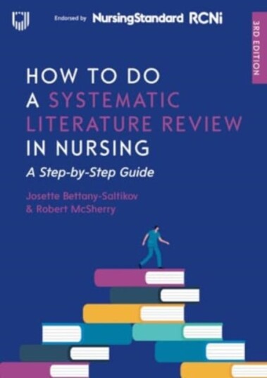 How to do a Systematic Literature Review in Nursin A StepbyStep Guide, 3/e