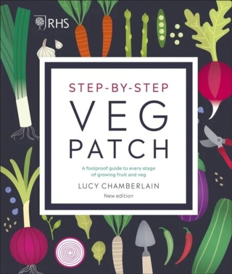 Rhs Step-By-Step Veg Patch Av Lucy Chamberlain Rhs Step-By-Step Veg Patch Av Lucy Chamberlain
