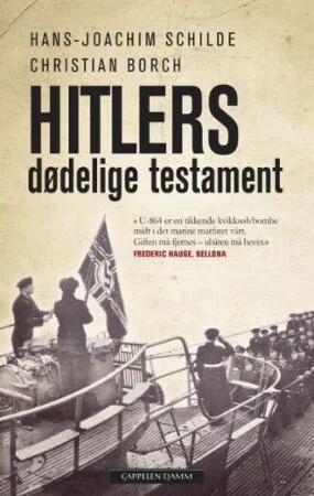 Hitlers Dødelige Testament Av Christian Borch, Hans-Joachim Schilde Hitlers Dødelige Testament Av Christian Borch, Hans-Joachim Schilde