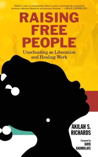 Raising Free People Av Akilah S. Richards