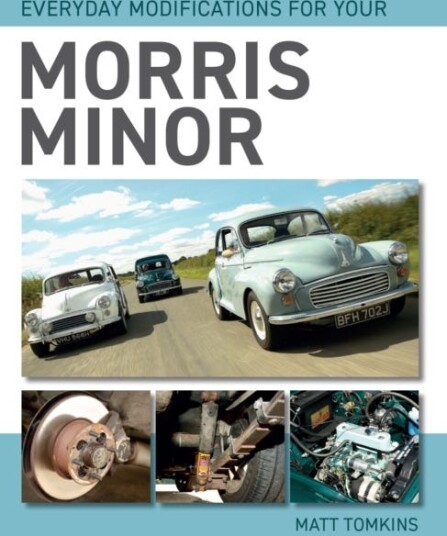 Everyday Modifications For Your Morris Minor Av Matt Tomkins