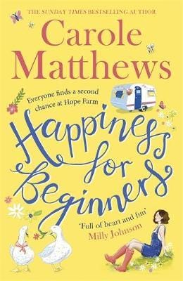 Happiness For Beginners Av Carole Matthews Happiness For Beginners Av Carole Matthews