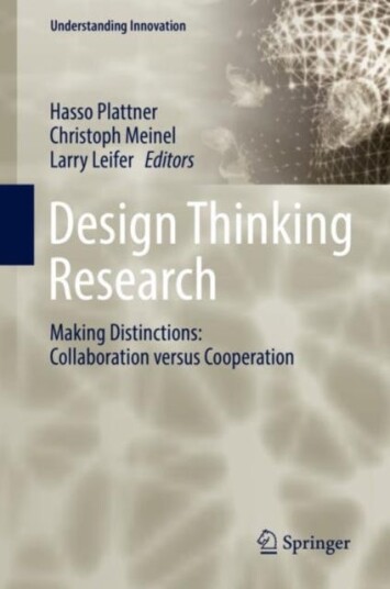 Design Thinking Research  Making Distinctions: Collaboration versus Cooperation