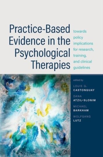 Practice Based Evidence in the Psychological Therapies