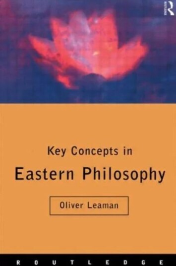 Key Concepts In Eastern Philosophy Av Oliver Leaman
