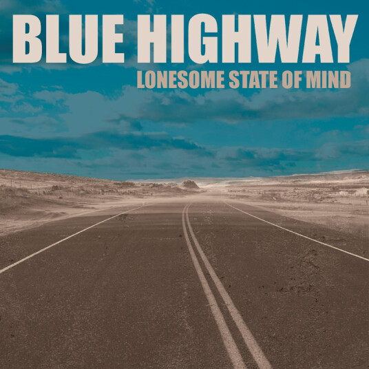 Blue Highway Lonesome State Of Mind CD