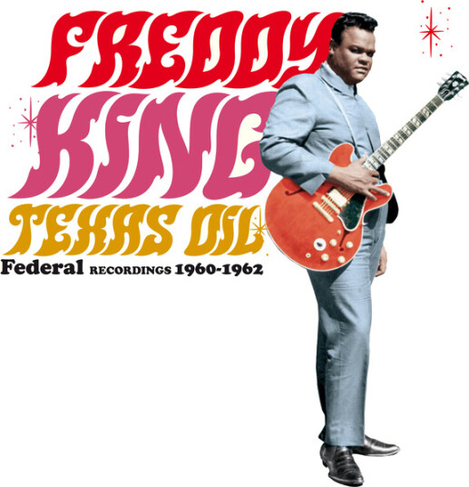 Freddy King Texas Oil Federal Recordings 1960 1962 Vinyl