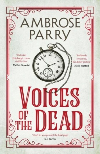 Voices Of The Dead Av Ambrose Parry