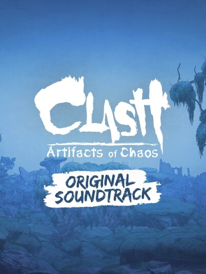 Clash: Artifacts of Chaos Soundtrack Clash: Artifacts of Chaos Soundtrack
